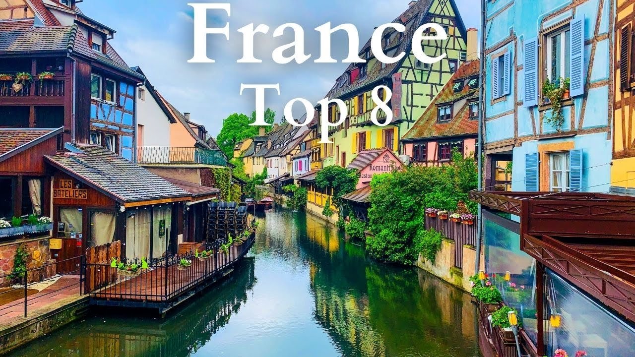 8 Best Places to Visit in France - Travel Guide