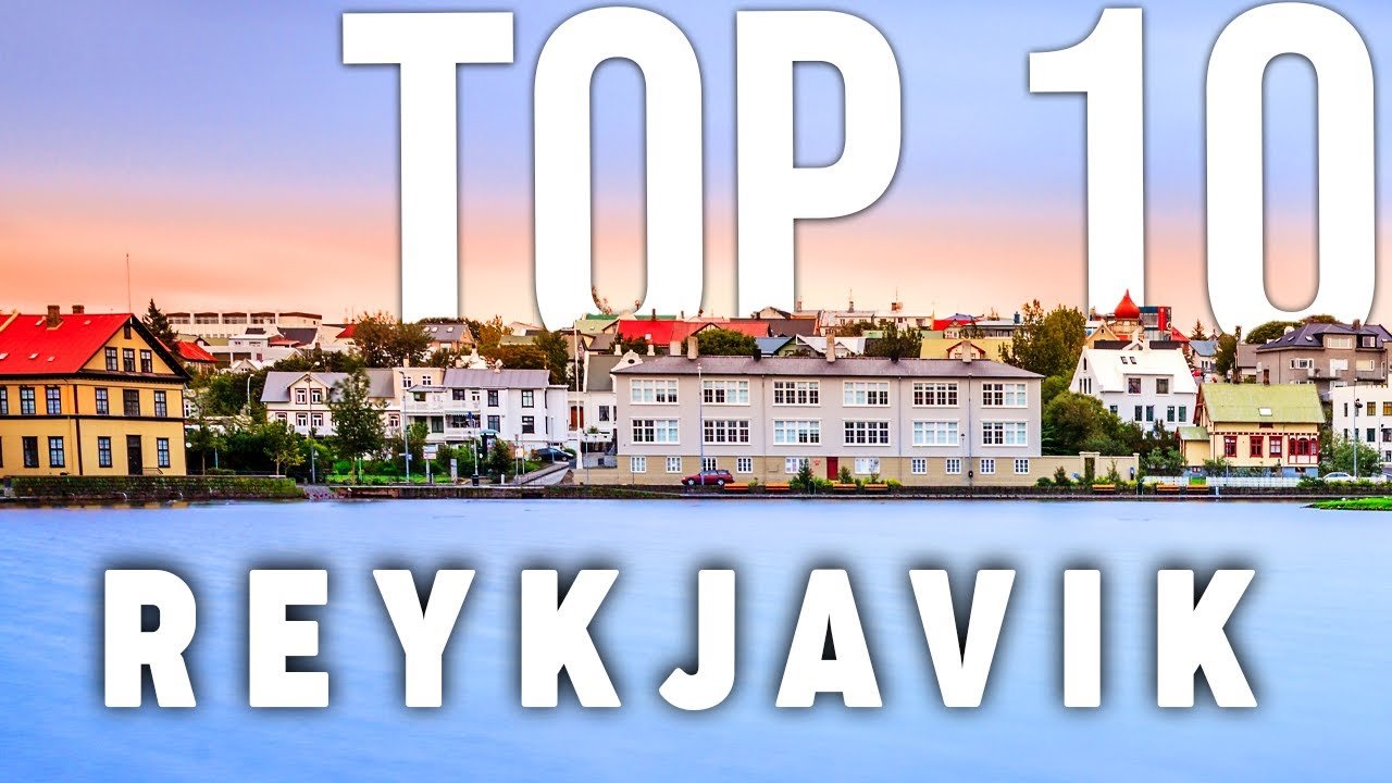 10 BEST Things To Do In Reykjavik | Reykjavik Travel Guide